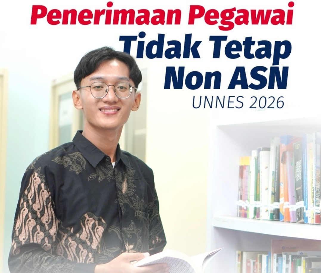 LOWONGAN DOSEN! UNNES Buka Rekrutmen Tenaga Dosen Tahun 2026, Cek Ini Dia Persyaratan, Formasi dan Jadwal Seleksinya