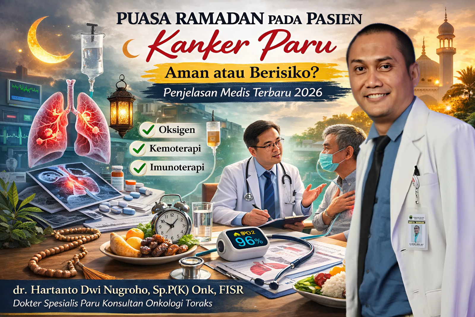 Puasa Ramadan pada Pasien Kanker Paru: Aman atau Berisiko? Berikut Penjelasan Ilmiah Dokter Onkologi Toraks RSUD Moewardi