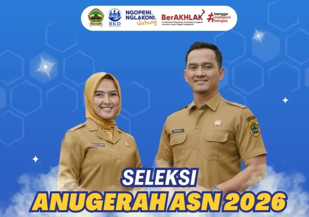 Ingin Dapat Nilai Tambah dalam Kinerja? Ikutilah Seleksi Anugerah ASN 2026 dari Pemprov Jateng, Ini Kriterianya