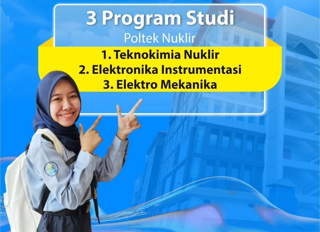 Ingin Kuliah di Bidang Nuklir? Ayo Daftar Poltek Nuklir Yogyakarta, Pendaftaran hingga 1 Mei 2026, Catat Ini Syaratnya