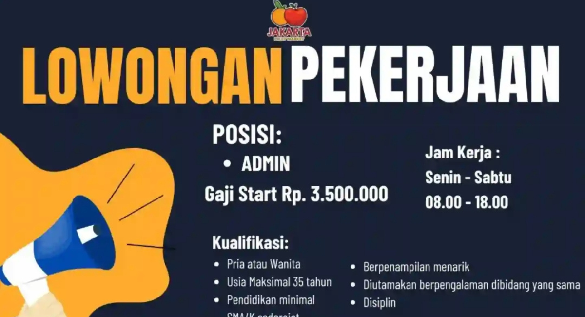 Gaji Mulai Rp3,5 Juta! Jakarta Fruit Market Buka Walk In Interview Admin Input, Cek Syarat dan Lokasinya!