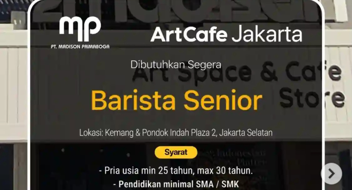 Punya Pengalaman 5 Tahun? ArtCafe Jakarta Cari Barista Senior untuk Cabang Kemang dan Pondok Indah, Cek Syaratnya!
