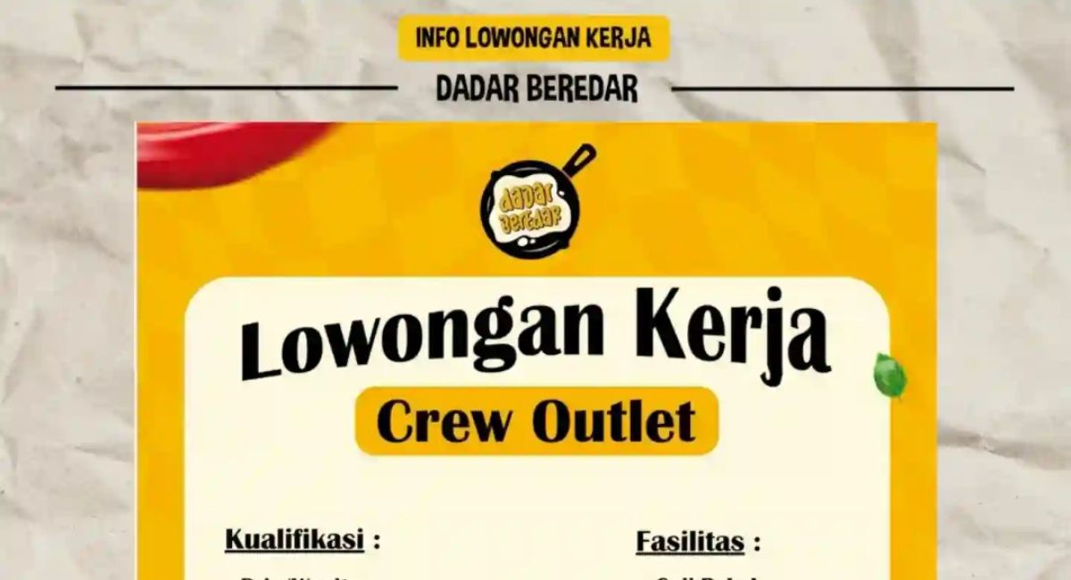 Lulusan SMA/SMK Merapat! Dadar Beredar Buka Lowongan Crew Outlet, Cek Syaratnya!