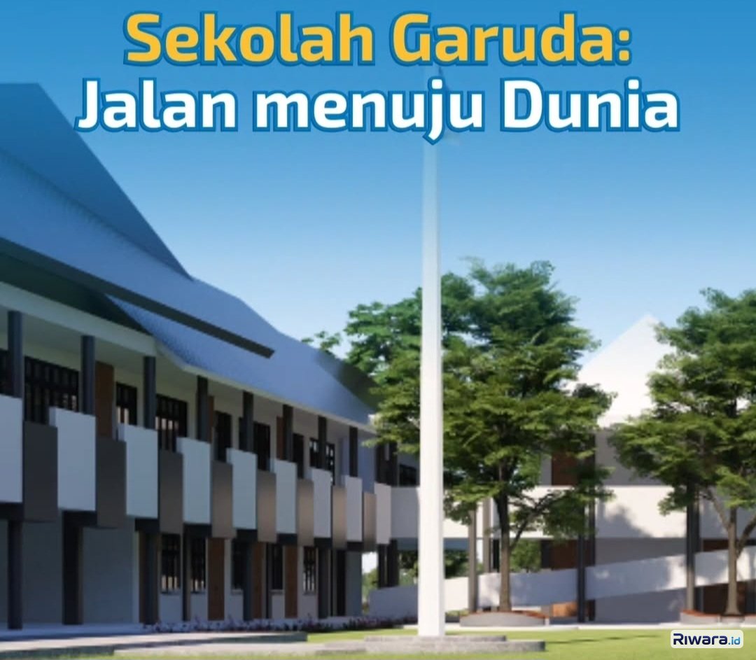 Sekolah Garuda Adalah Sekolah Milik Pemerintah dengan Konsep Sekolah Unggulan