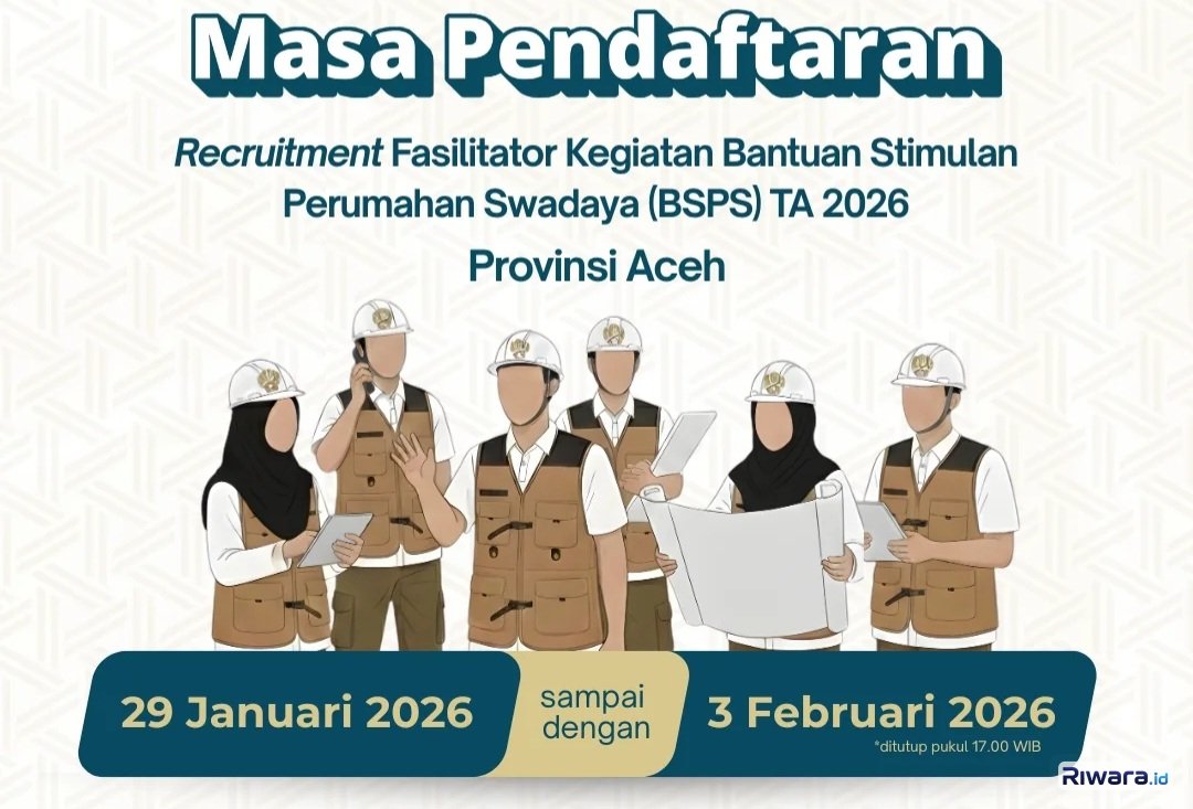 Lowongan Kerja Tenaga Fasilitator Kegiatan BSPS 2026 Provinsi Aceh