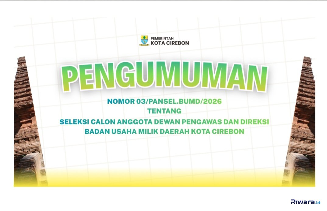 Pemerintah Kota Cirebon Membuka Seleksi Calon Anggota Dewan Pengawas dan Direksi BUMD Tahun 2026