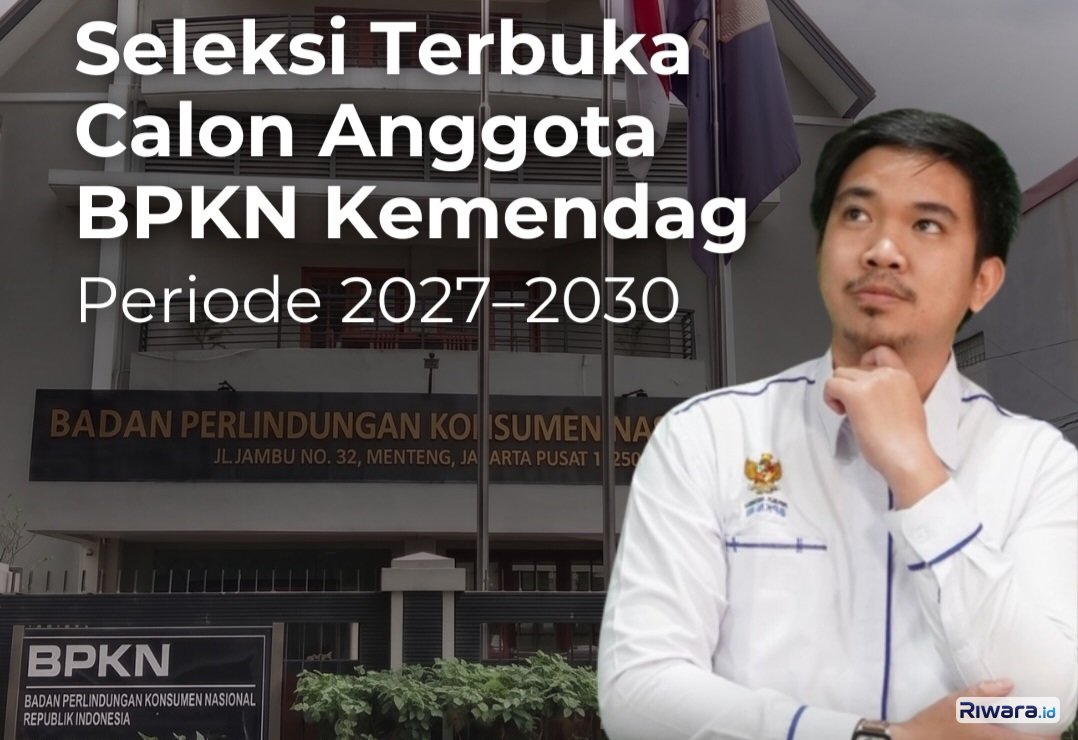 Kemendag Membuka Seleksi Anggota BPKN Periode 2027-2030