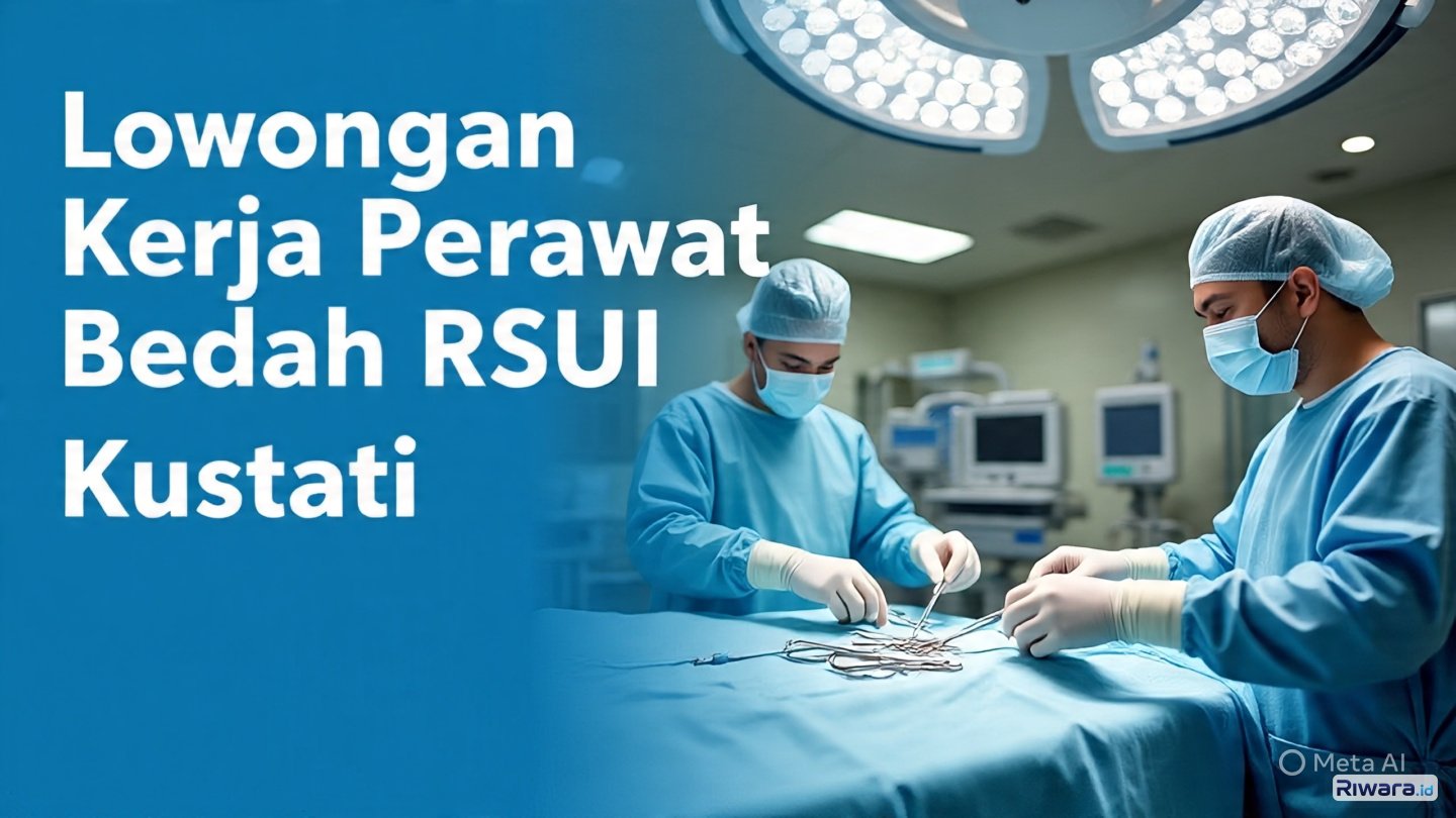 Lulusan Perawat Ayo Merapat! RSUI Kustati Solo Buka Lowongan Perawat Bedah, Lamaran Dibuka hingga 30 April, Ini Syaratnya