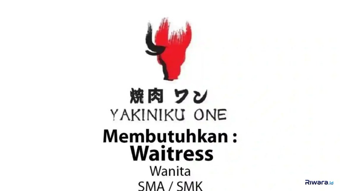 Segera Siapkan CV! Walk-In Interview Yakiniku One Jakarta Selatan, Waitress & Kitchen Helper, Cek Lokasinya Di Sini