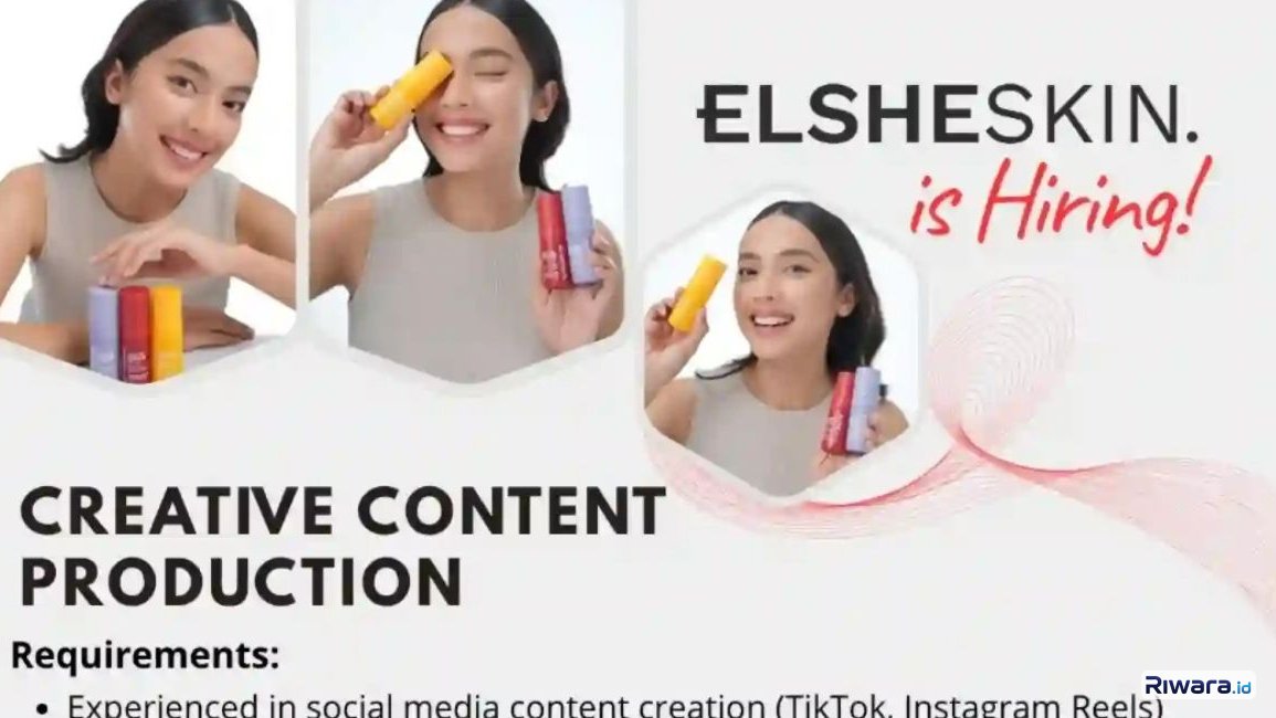 Suka Bikin Konten Viral? Elsheskin Buka Lowongan Creative Content Production, Penempatan Tangsel!