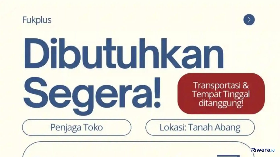 Fukplus Buka Lowongan Kerja Penjaga Toko Perempuan Lulusan SMA/SMK, Dapat Tempat Tinggal!
