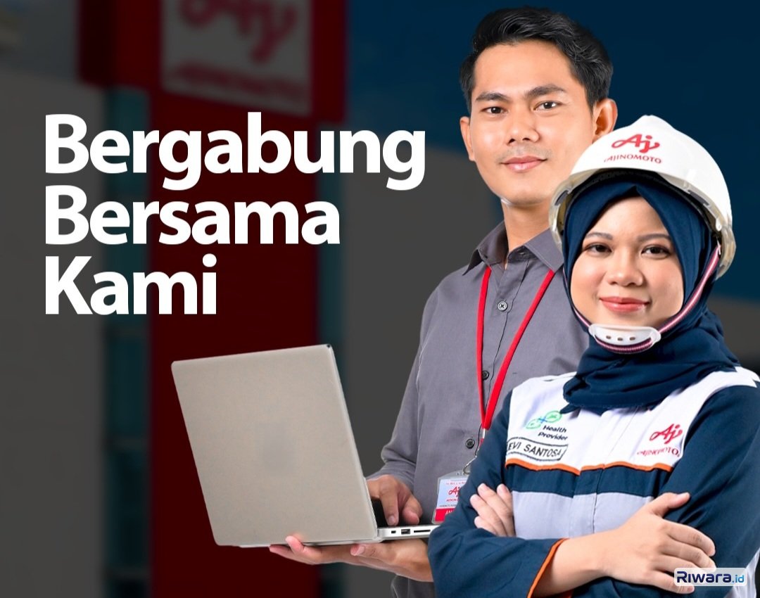 PT Ajinomoto Indonesia Membuka Lowongan Pekerjaan untuk 9 Posisi Jabatan