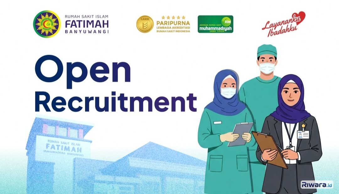 RSI Fatimah Banyuwangi Buka Rekrutmen Tenaga Kesehatan dan Tenaga Non Kesehatan