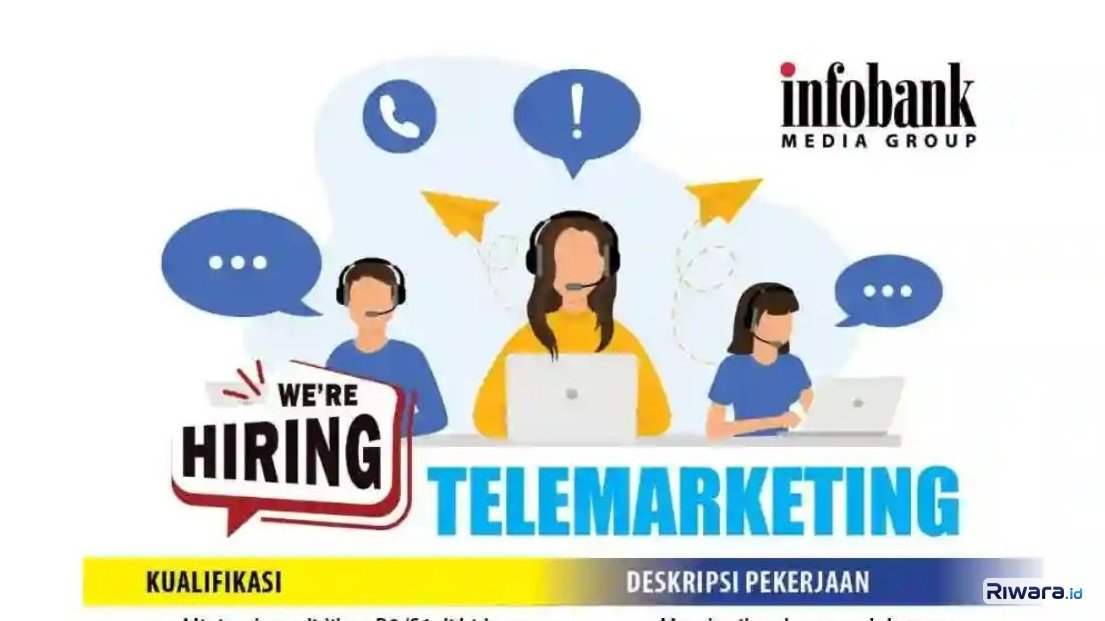 Lowongan Kerja Infobank Media Group untuk Lulusan Ilmu Komunikasi Posisi Telemarketing, Cek Segera....