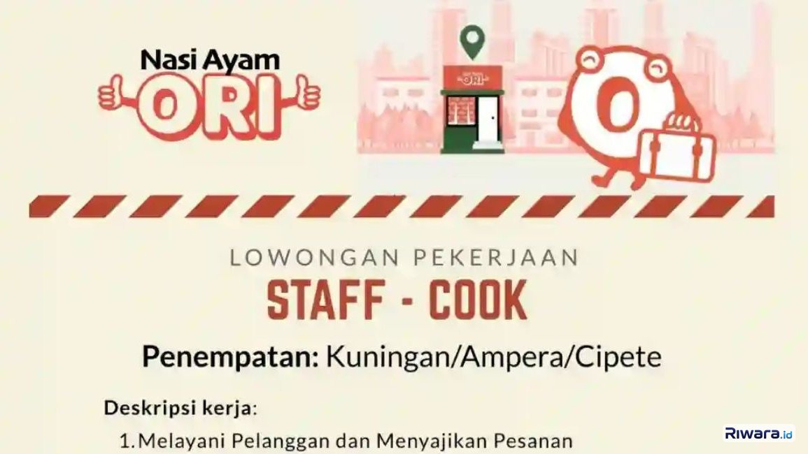 Lowongan Kerja Staff Cook Nasi Ayam Ori Jakarta, Penempatan Kuningan, Ampera, Cipete