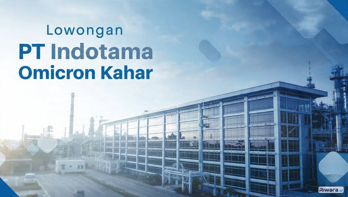 Dibuka! Lowongan Staff Admin dan Operator Produksi di PT Indotama Omicron Kahar, Pendidikan Minimal SD, Cek Ini Persyaratannya