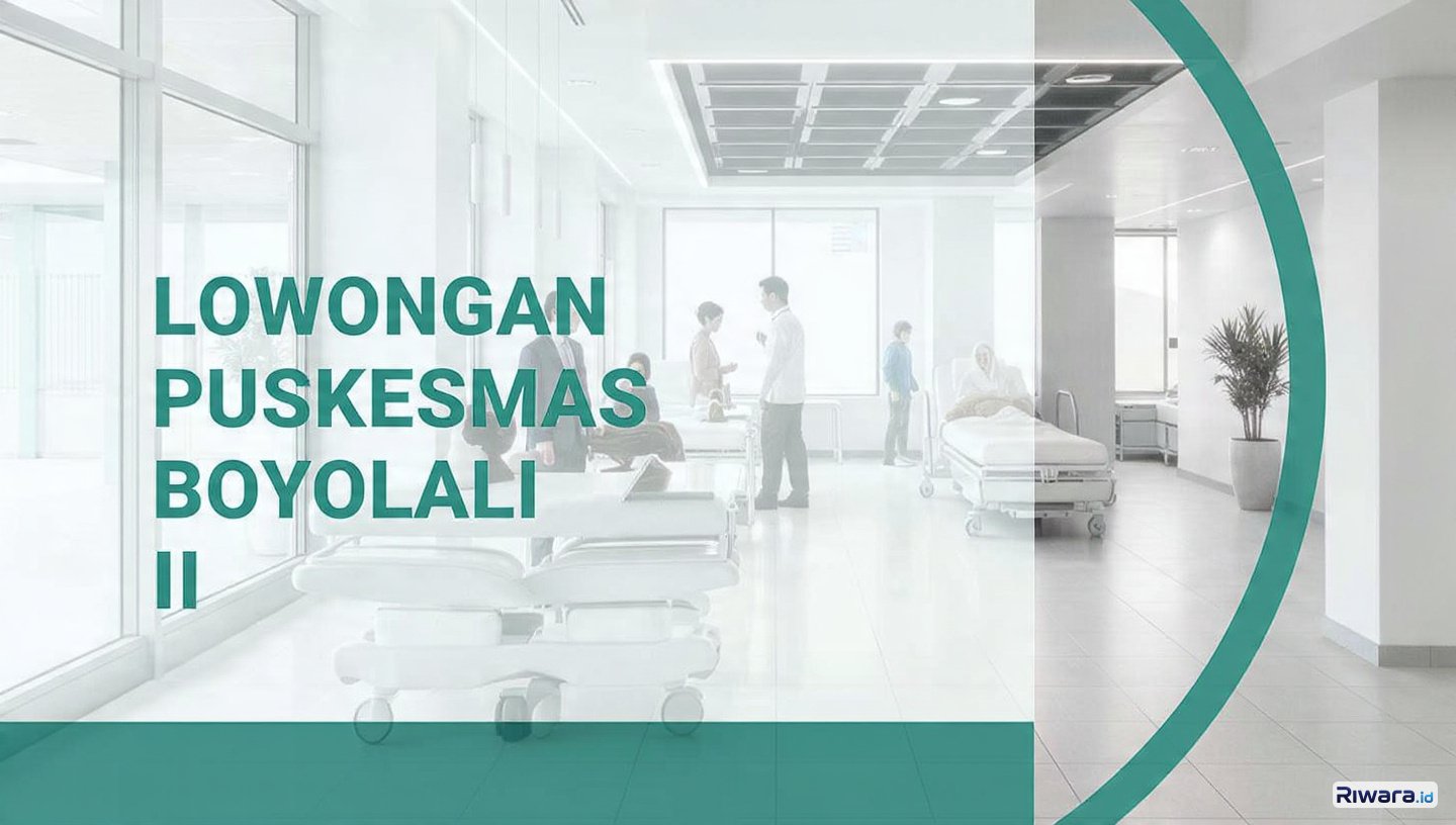 Puskesmas Boyolali II Buka Lowongan Kerja untuk 4 Formasi Jabatan, Pendaftaran hingga 6 Juni 2026, Cek Persyaratannya di Sini