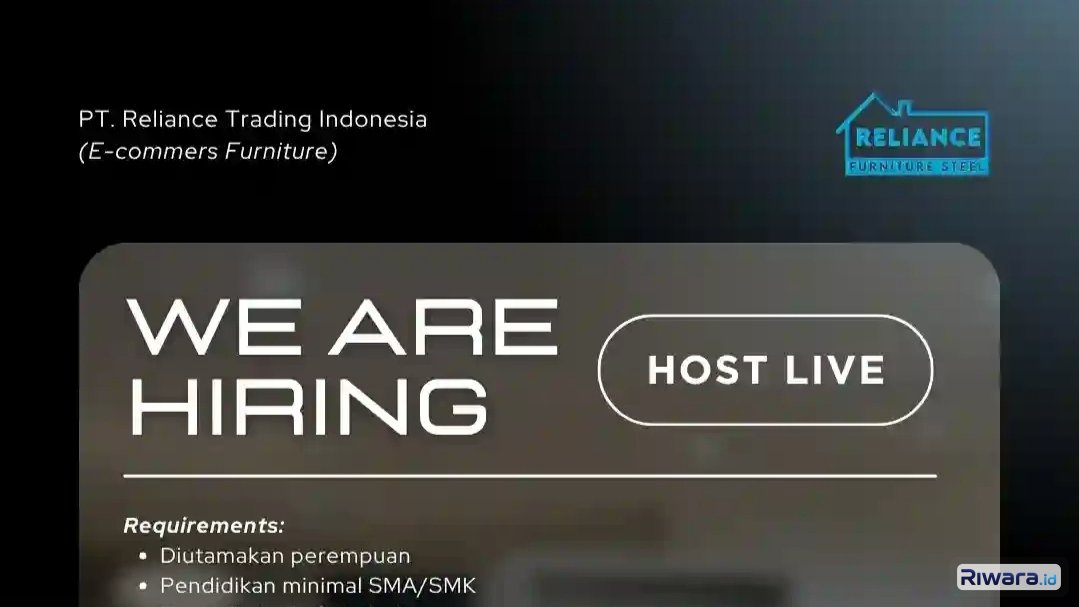 Lowongan Kerja Host Live PT Reliance Trading Indonesia: Lulusan SMA/SMK Bisa Daftar!