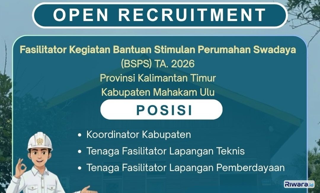 Dibuka! Lowongan Tenaga Fasilitator BSPS Tahap X Provinsi Kalimantan Timur Tahun 2026, Pendidikan Minimal SMK, Ini Syaratnya