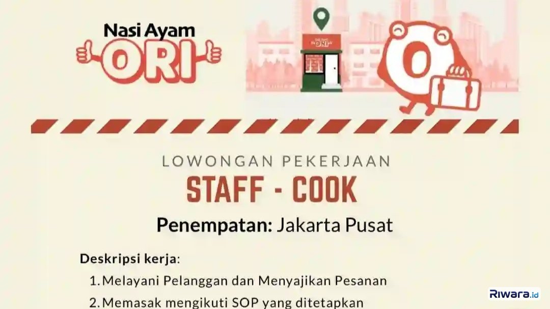 Usia 18 Tahun Bisa Lamar! Lowongan Kerja Staff Cook Nasi Ori Jakarta Pusat