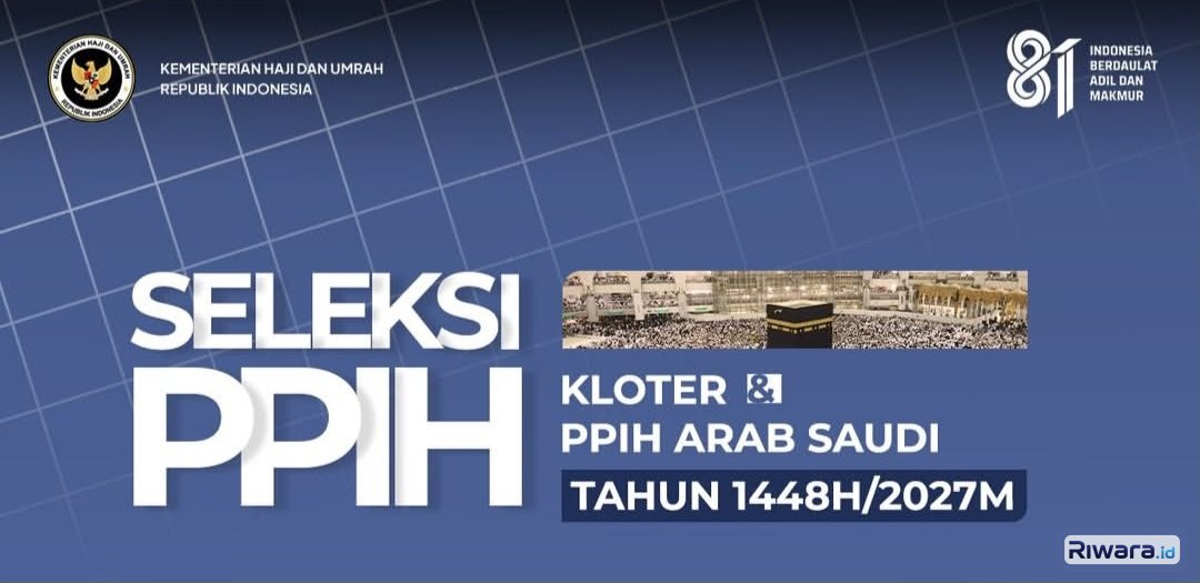 Dibuka! Seleksi PPIH Kloter dan PPIH Arab Saudi untuk Penyelenggaraan Ibadah Haji 2027, Cek Persyaratannya di Sini