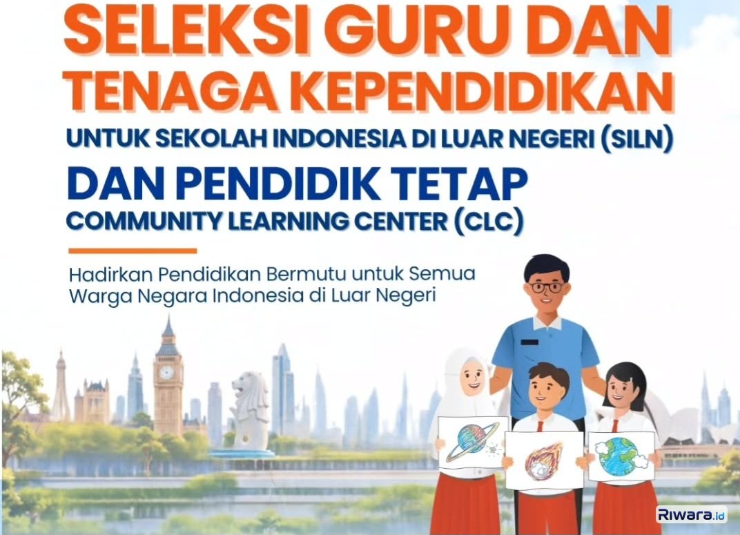 Segera Dibuka! Pendaftaran Seleksi Guru dan Tenaga Kependidikan untuk SILN dan Pendidik Tetap CLC, Ini Mekanismenya