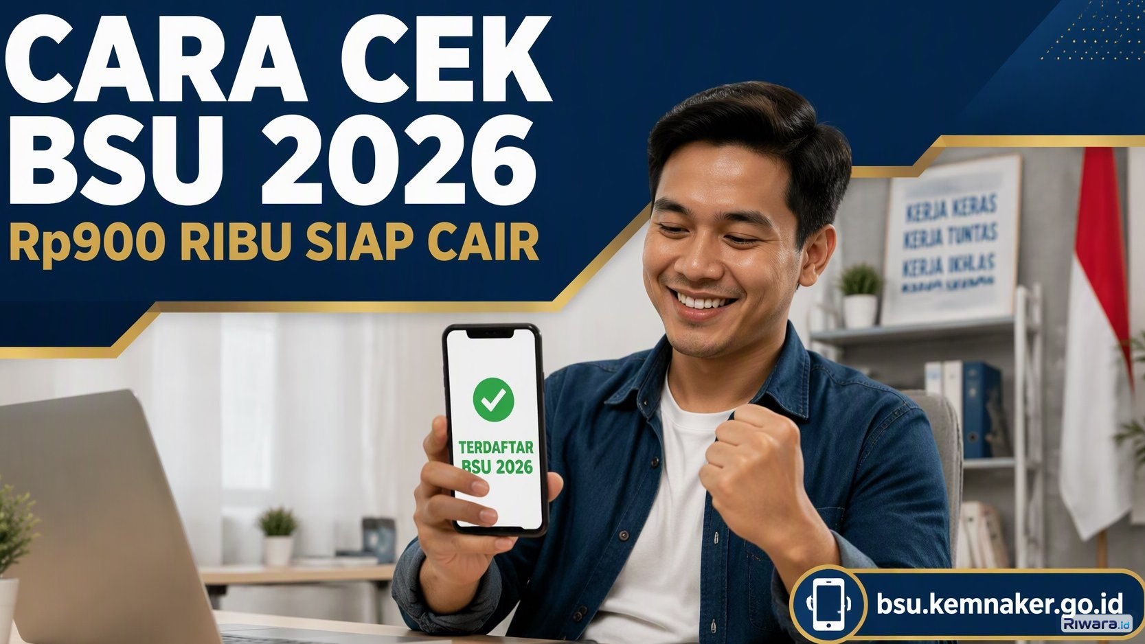 Mau Uang Saku Rp900 Ribu? Ini 5 Cara Cek Penerima BSU 2026 agar Dapat Tambahan Upah Bulanan dari Prabowo